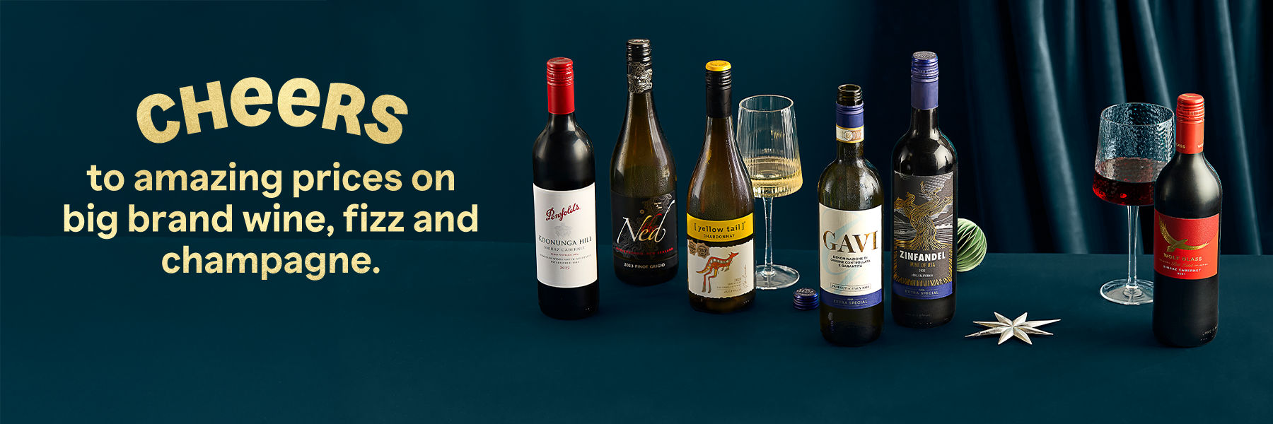 Cheers to amazing prices on big brand wine, fizz and champagne.