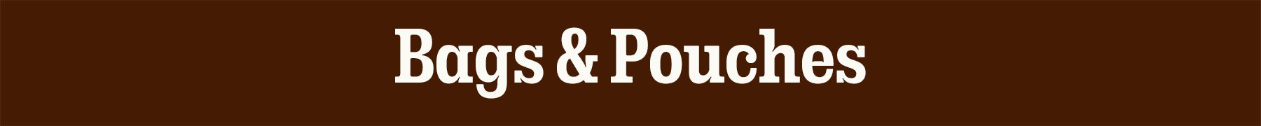 Bags & Pouches