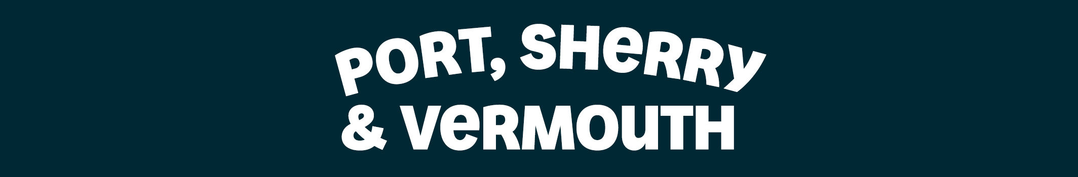 Port, Sherry & Vermouth