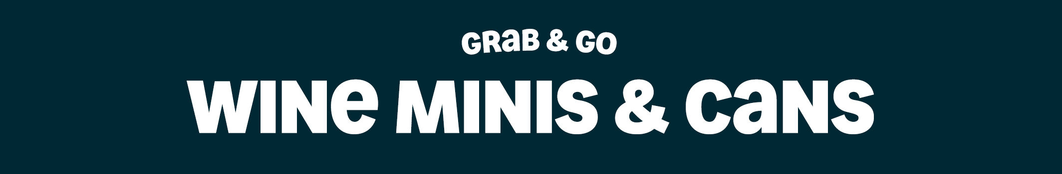Grab & Go Wine Minis & Cans