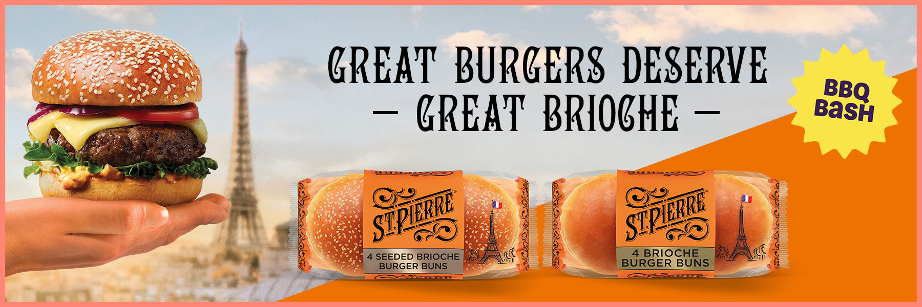 BBQ Bash. Great Burgers Deserve Great Brioche. St. Pierre 4 Brioche Burger Buns.