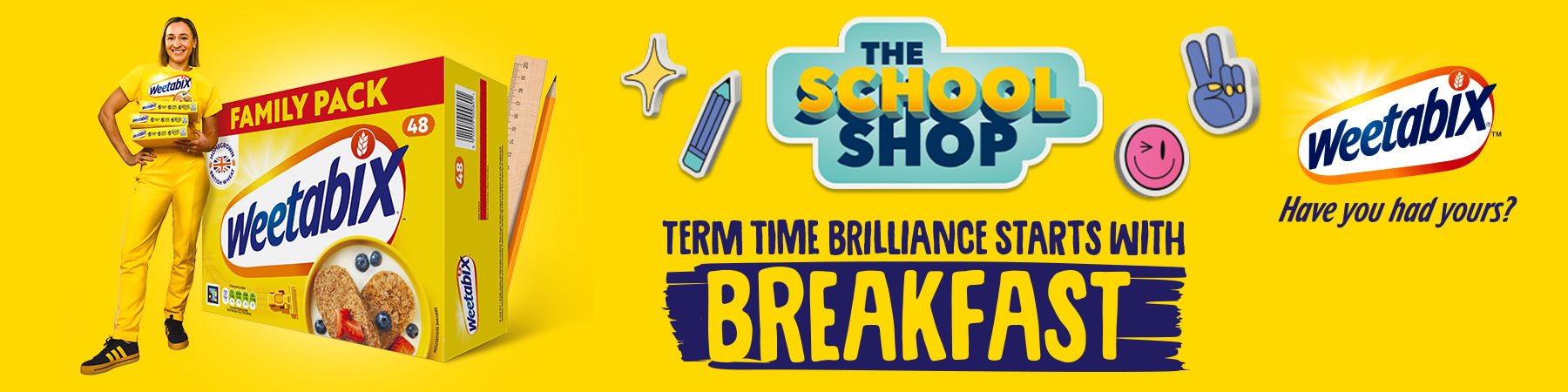The School Shop. Weetabix. Term time brilliance starts with breakfast.