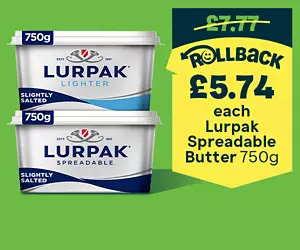 Lurpak Slightly Salted Spreadable Blend of Butter and Rapeseed Oil & Lurpak Lighter Spreadable Blend of Butter and Rapeseed Oil on Rollback.