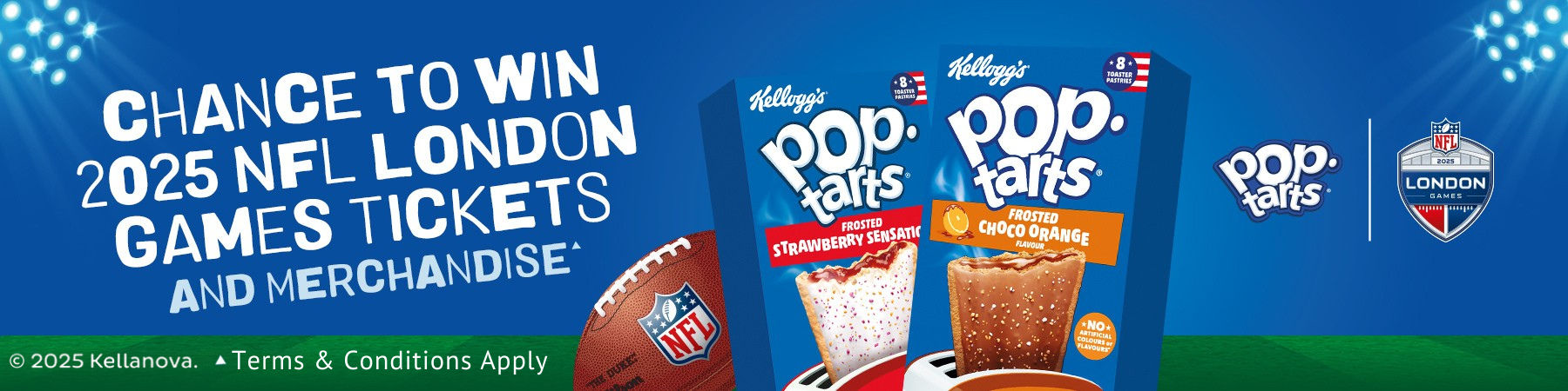 Pop Tarts - CHANCE TO WIN 2025 NFL LONDON GAMES TICKETS AND MERCHANDISE