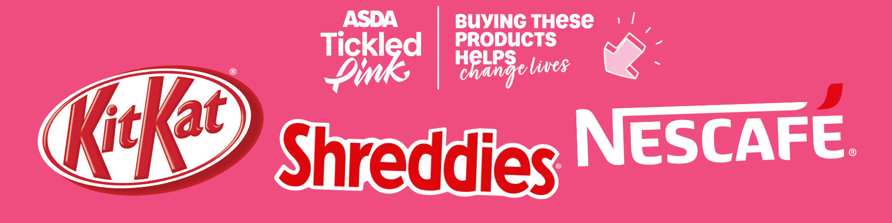 Asda Tickled Pink -  KitKat - Shreddies - Nescafe