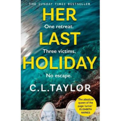 Paperback Her Last Holiday - C.L. Taylor