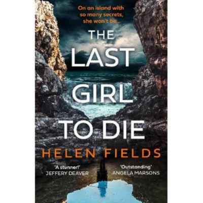 Paperback Last Girl to Die - Helen Fields