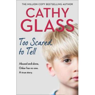 Paperback Too Scared to Tell - Cathy Glass