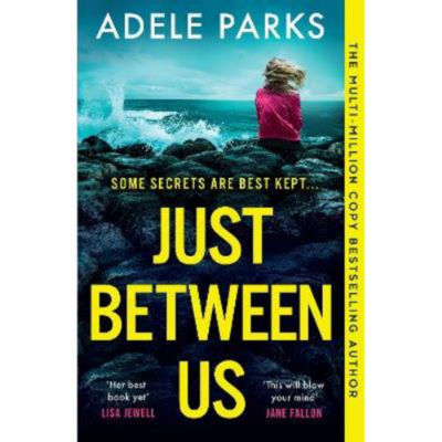 Paperback Just Between Us - Adele Parks