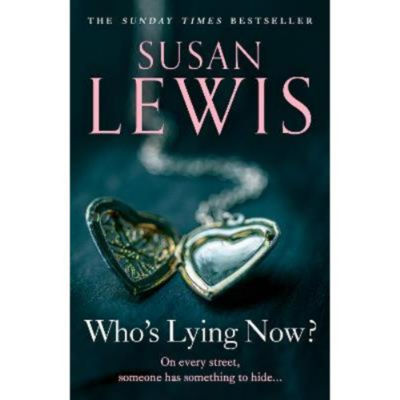 Hardback Who's Lying Now? - Susan Lewis
