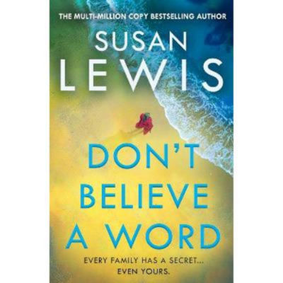 Paperback Dont Believe A Word Susan Lewis