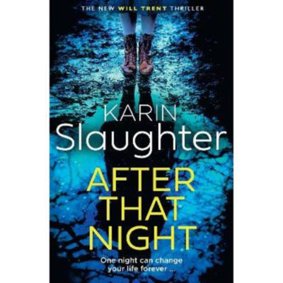 Hardback After That Night - Karin Slaughter