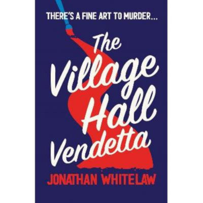 Paperback Village Hall Vendetta - Jonathan Whitelaw