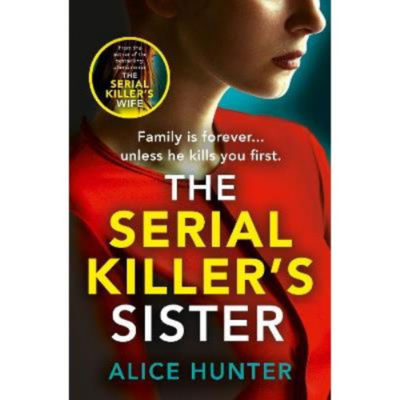 Paperback Serial Killer's Sister - Alice Hunter