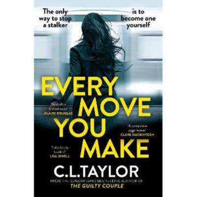 Paperback Every Move You Make - C.L. Taylor