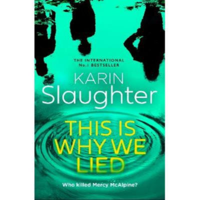 Hardback This is Why We Lied - Karin Slaughter