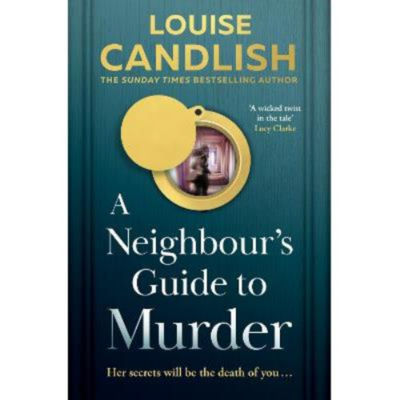 Hardback Neighbour's Guide to Murder - Louise Candlish
