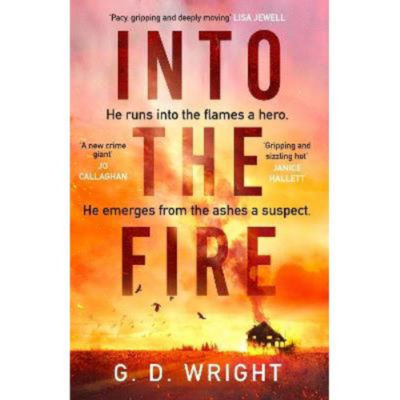Paperback Into the Fire - G. D. Wright