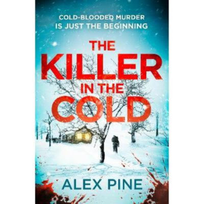 Paperback The Killer In The Snow Alex Pine