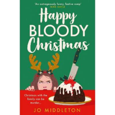 Paperback Happy Bloody Christmas - Jo Middleton