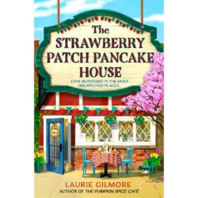 Paperback Strawberry Patch Pancake House - Laurie Gilmore - ASDA Groceries