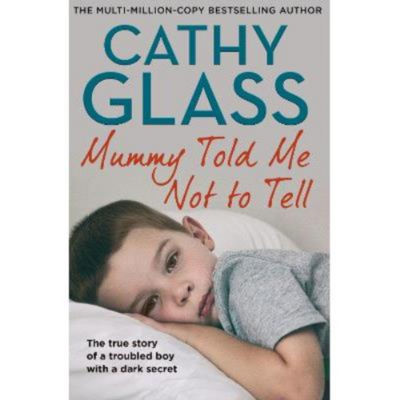 Paperback Mummy Told Me Not to Tell - Cathy Glass