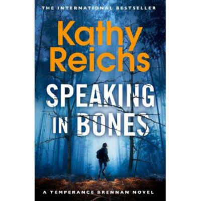 Paperback Speaking in Bones - Kathy Reichs