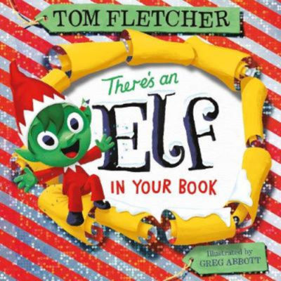 Kids There's an Elf in Your Book - Tom Fletcher