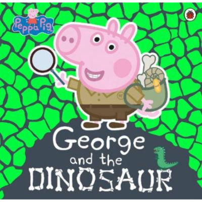 Peppa Pig : George and the Dinosaur - Peppa Pig