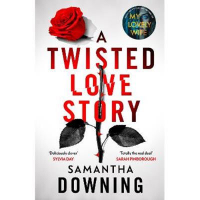 Hardback Twisted Love Story - Samantha Downing