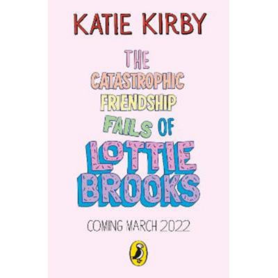 ASDA Catastrophic Friendship Fails of Lottie Brooks - Katie Kirby