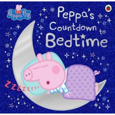 Peppa Pig: Peppa's Countdown to Bedtime - Peppa Pig