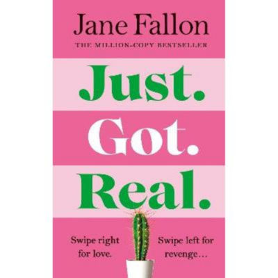 Hardback Just Got Real - Jane Fallon