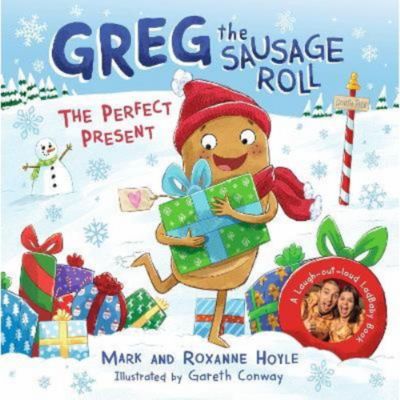 ASDA Greg the Sausage Roll: The Perfect Present - Mark Hoyle