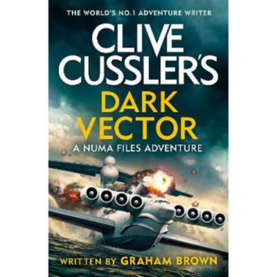Hardback Clive Cussler's Dark Vector - Graham Brown