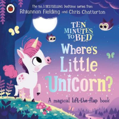 ASDA Ten Minutes to Bed: Where's Little Unicorn? - Rhiannon Fielding