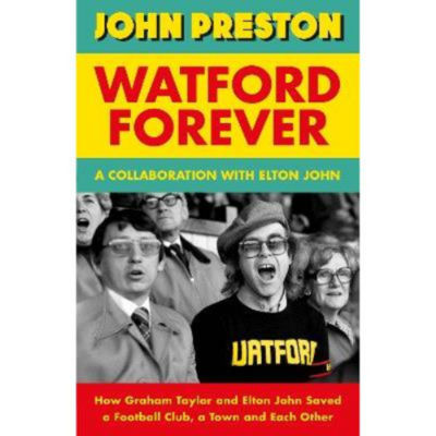 Hardback Watford Forever - John Preston