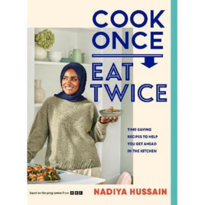 Hardback Cook Once, Eat Twice - Nadiya Hussain