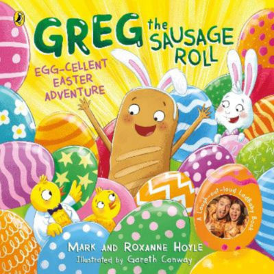 ASDA Greg the Sausage Roll: Egg-cellent Easter Adventure - Roxanne Hoyle