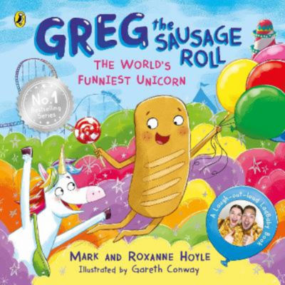 ASDA Greg the Sausage Roll: The World's Funniest Unicorn - Mark Hoyle