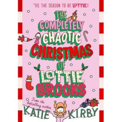ASDA Completely Chaotic Christmas of Lottie Brooks - Katie Kirby