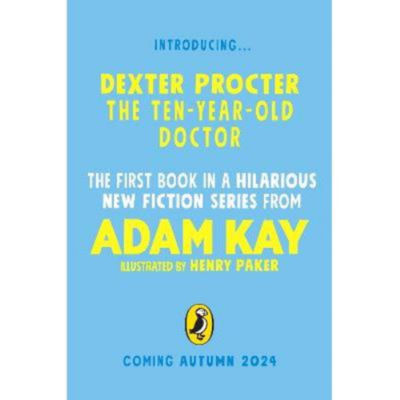 ASDA Dexter Procter the Ten-Year-Old Doctor - Adam Kay
