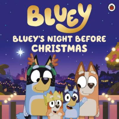 ASDA Bluey: Bluey's Night Before Christmas - Bluey