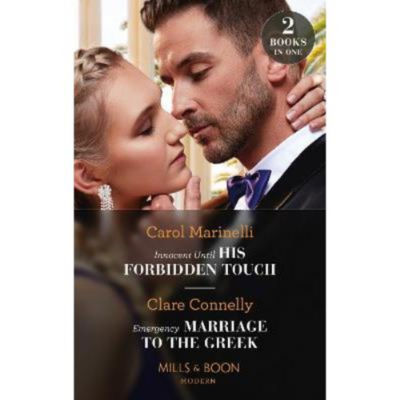 Paperback Innocent Until His Forbidden Touch / Emergency Marriage To The Greek - Carol Marinelli