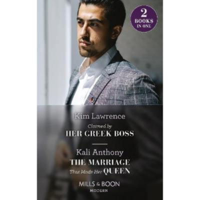 Paperback Claimed By Her Greek Boss / The Marriage That Made Her Queen - Kim Lawrence