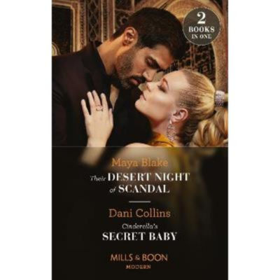 Paperback Their Desert Night Of Scandal / Cinderella's Secret Baby - Maya Blake