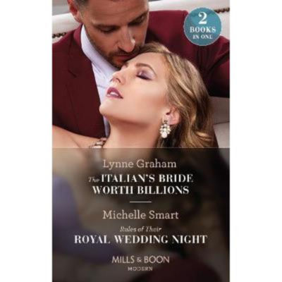 Paperback Italian's Bride Worth Billions / Rules Of Their Royal Wedding
