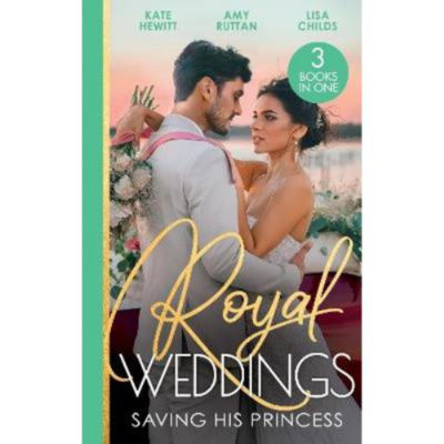 Paperback Royal Weddings: Saving His Princess - Kate Hewitt