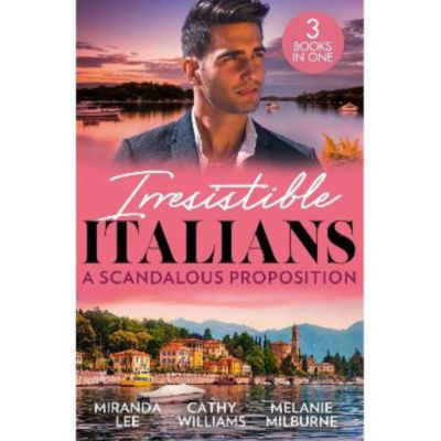 Paperback Irresistible Italians: A Scandalous Proposition - Miranda Lee