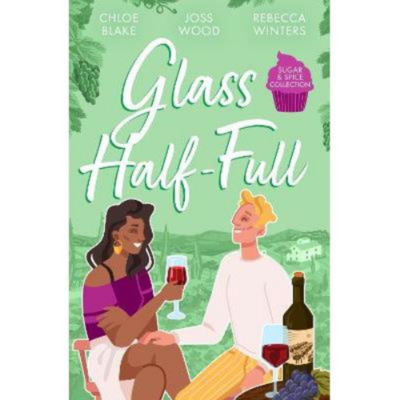 Paperback Sugar & Spice: Glass Half-Full - Chloe Blake